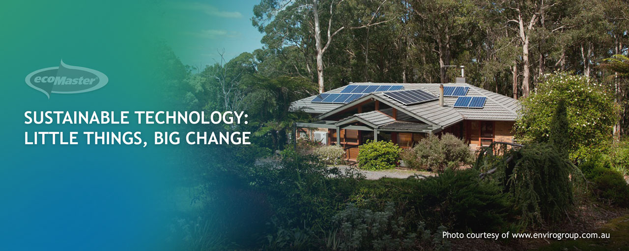 Sustainable Technology: Little Things, Big Change.