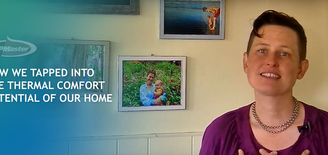 How We Tapped Into the Thermal Comfort Potential of Our Home