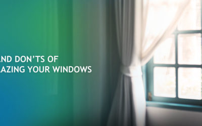 The Dos and Don’ts of Double Glazing