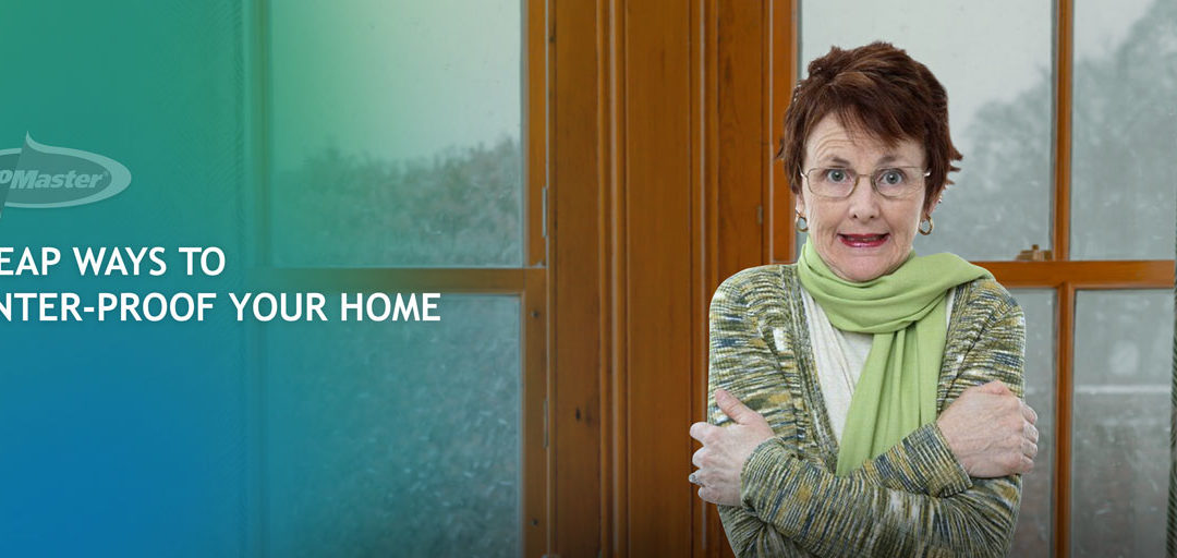 Cheap Ways To Winter-Proof Your Home