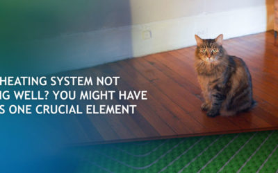 Hydronic Heating System Not Performing Well? You Might Have Missed This One Crucial Element