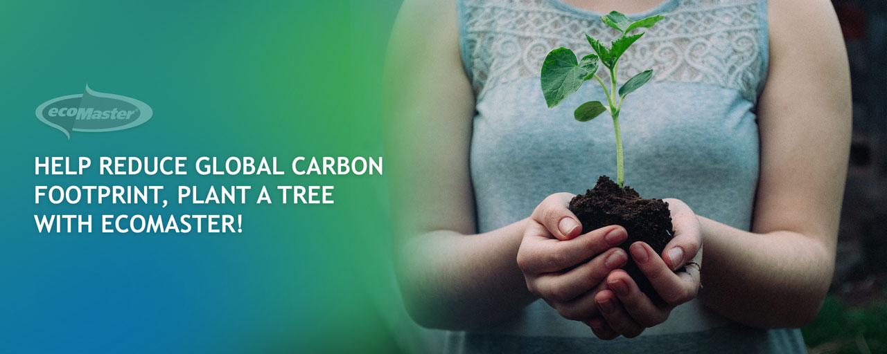 Help Reduce Global Carbon Footprint. Plant A Tree with ecoMaster!