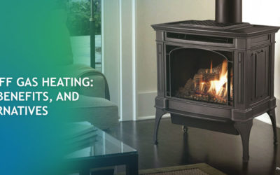 Getting Off Gas Heating: Reasons, Benefits, and Best Alternatives