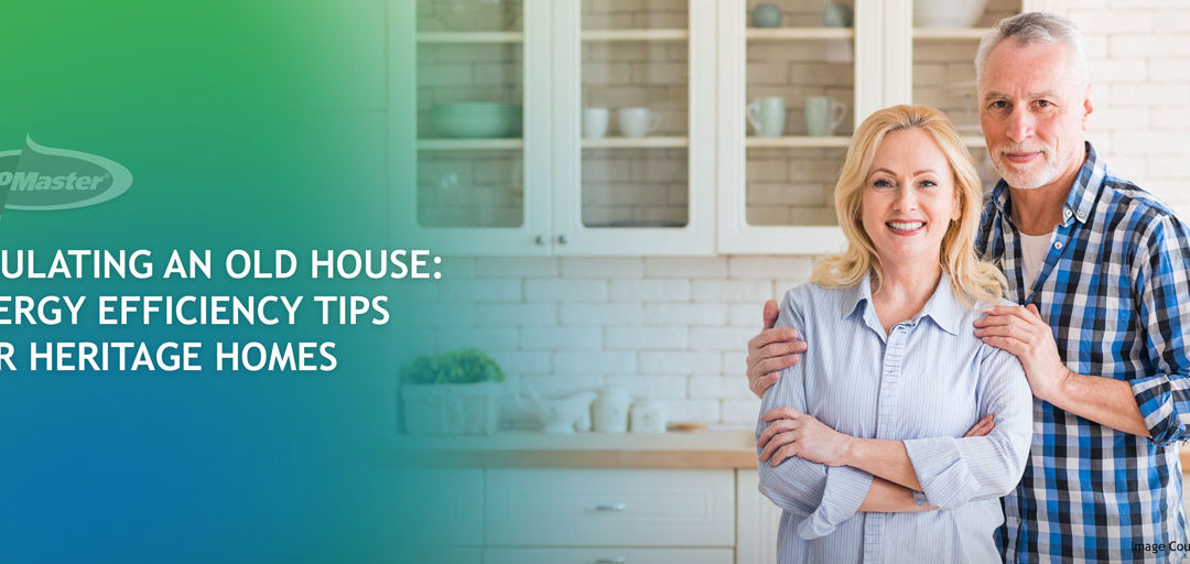 Insulating An Old House: Energy Efficiency Tips for Heritage Homes
