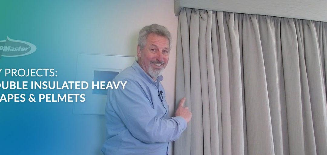 DIY Projects: Double Insulated Heavy Drapes & Pelmets