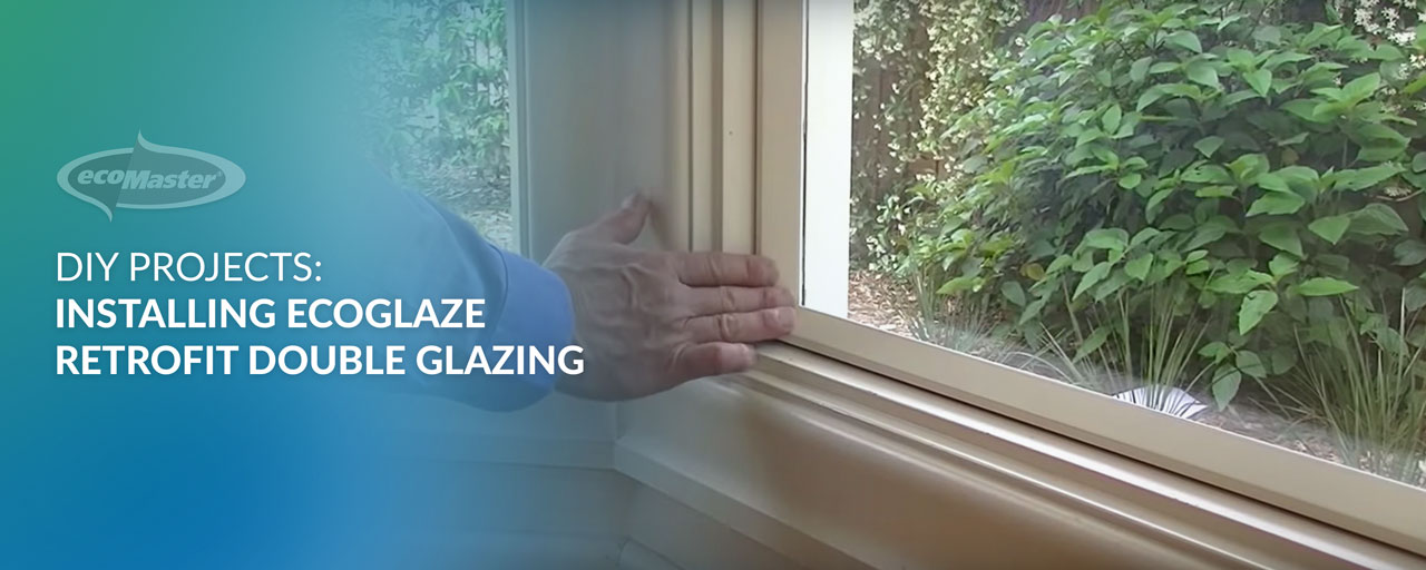 DIY Projects: ecoGlaze Retrofit Double Glazing